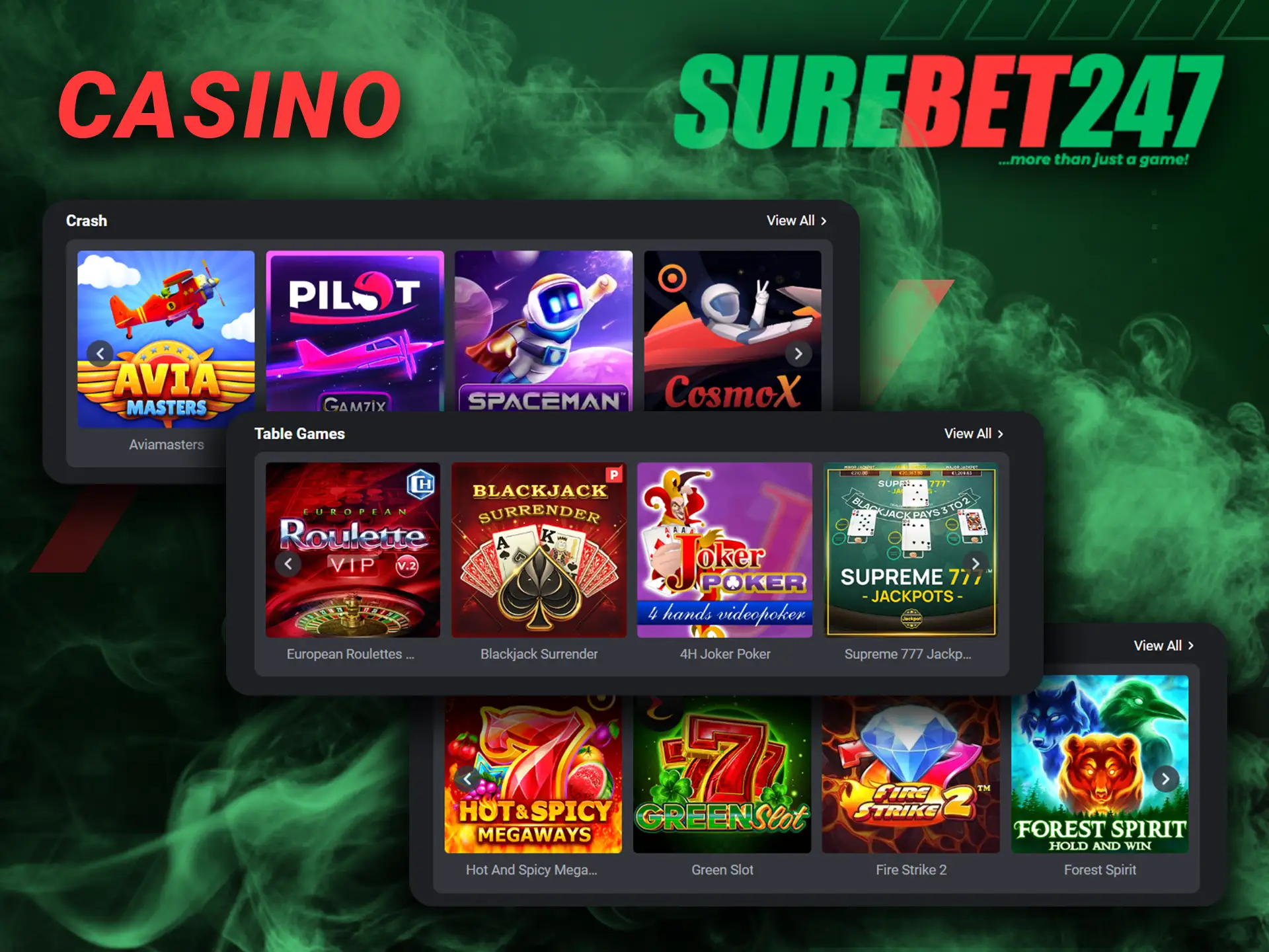 More than 1000 games are waiting for you at Surebet247 Casino.