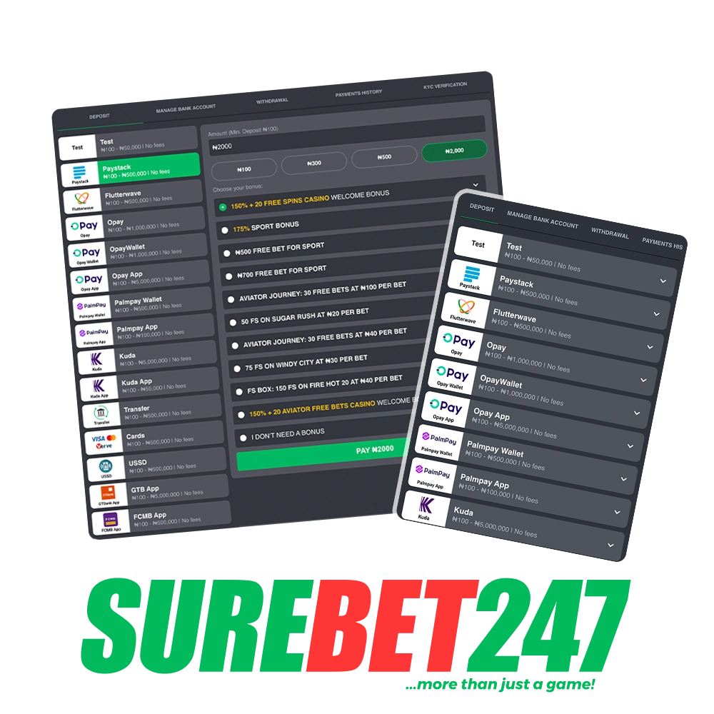 Surebet247 offers its players a wide range of payment methods.