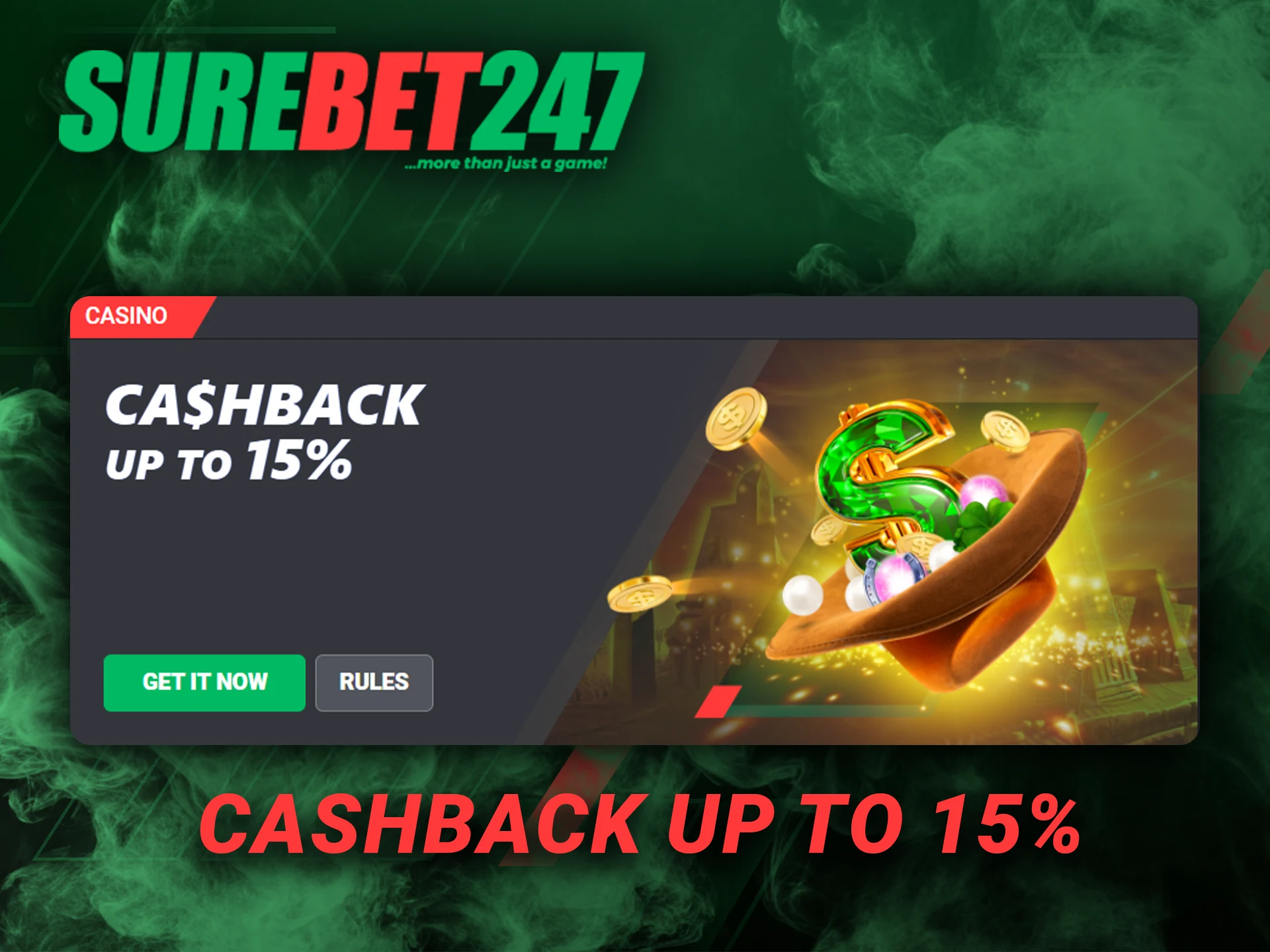 Surebet247 offers cashback up to 15%.