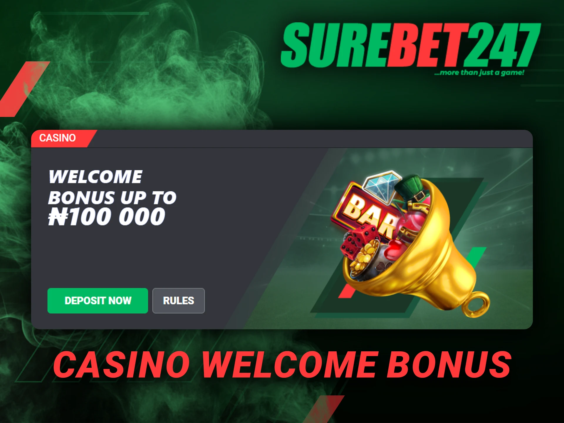 Make your first deposit and get Surebet247 casino welcome bonus.