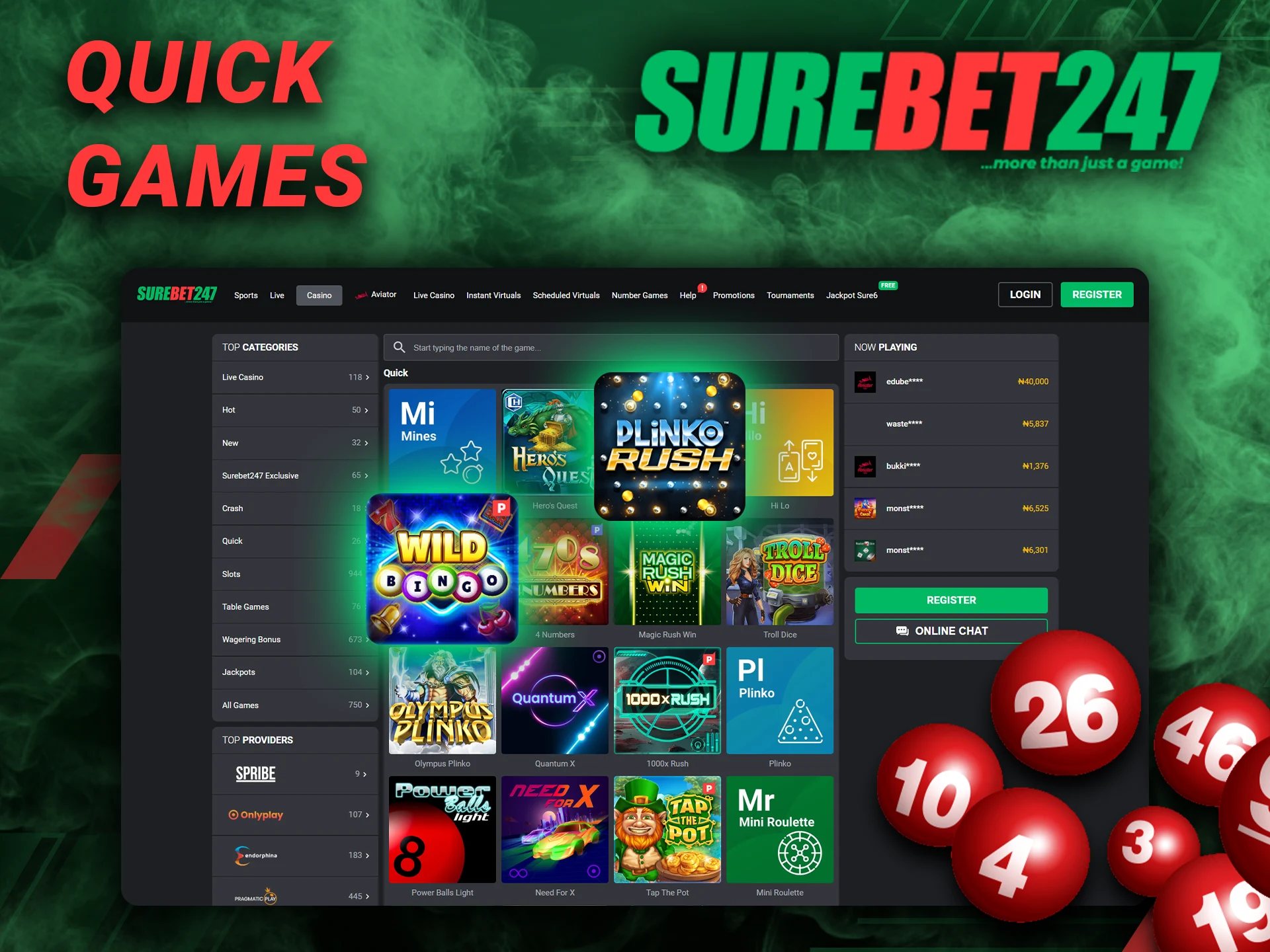 Surebet247 has a section of fast and dynamic games.